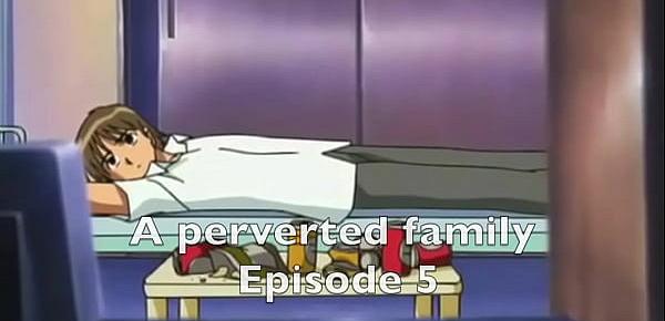  A perverted family Episode 5